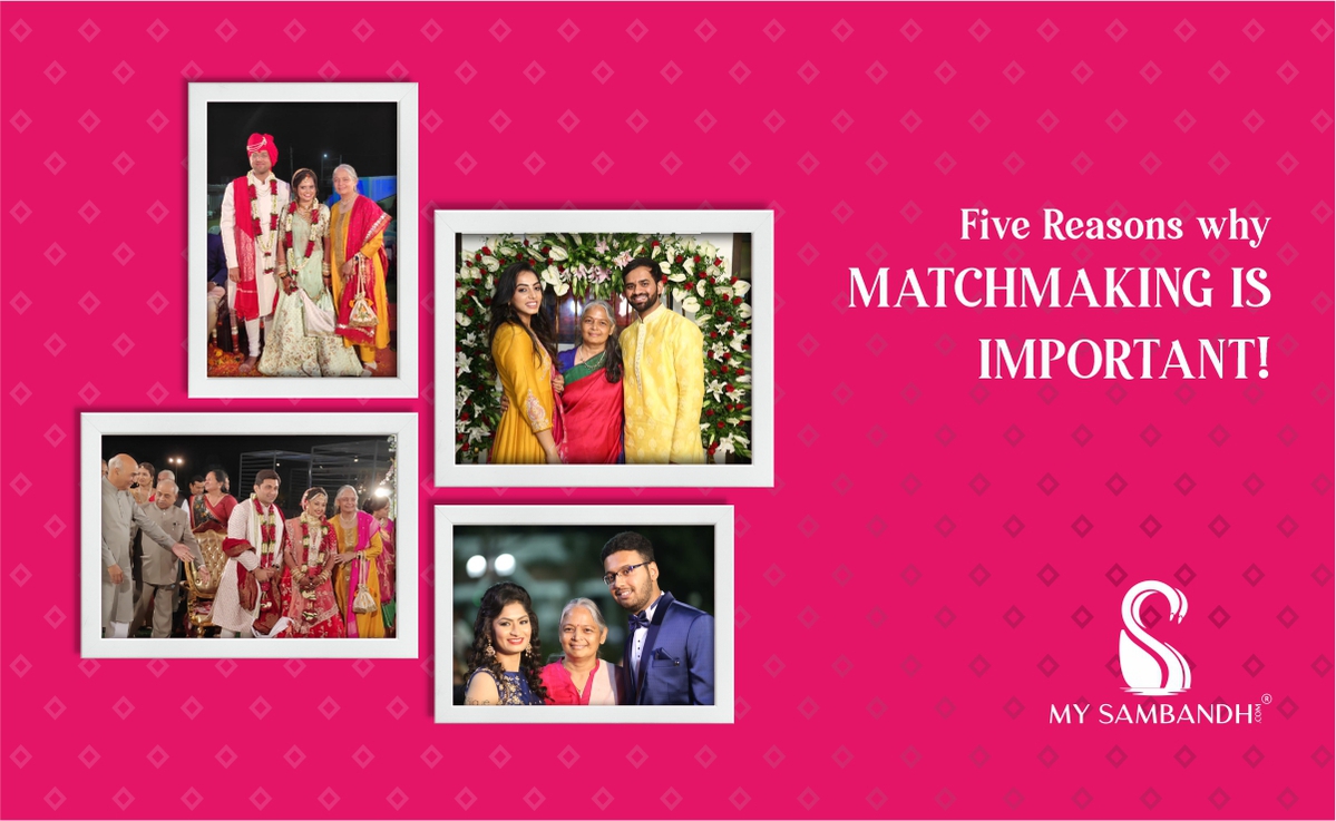 5 Reasons why Matchmaking is important!
