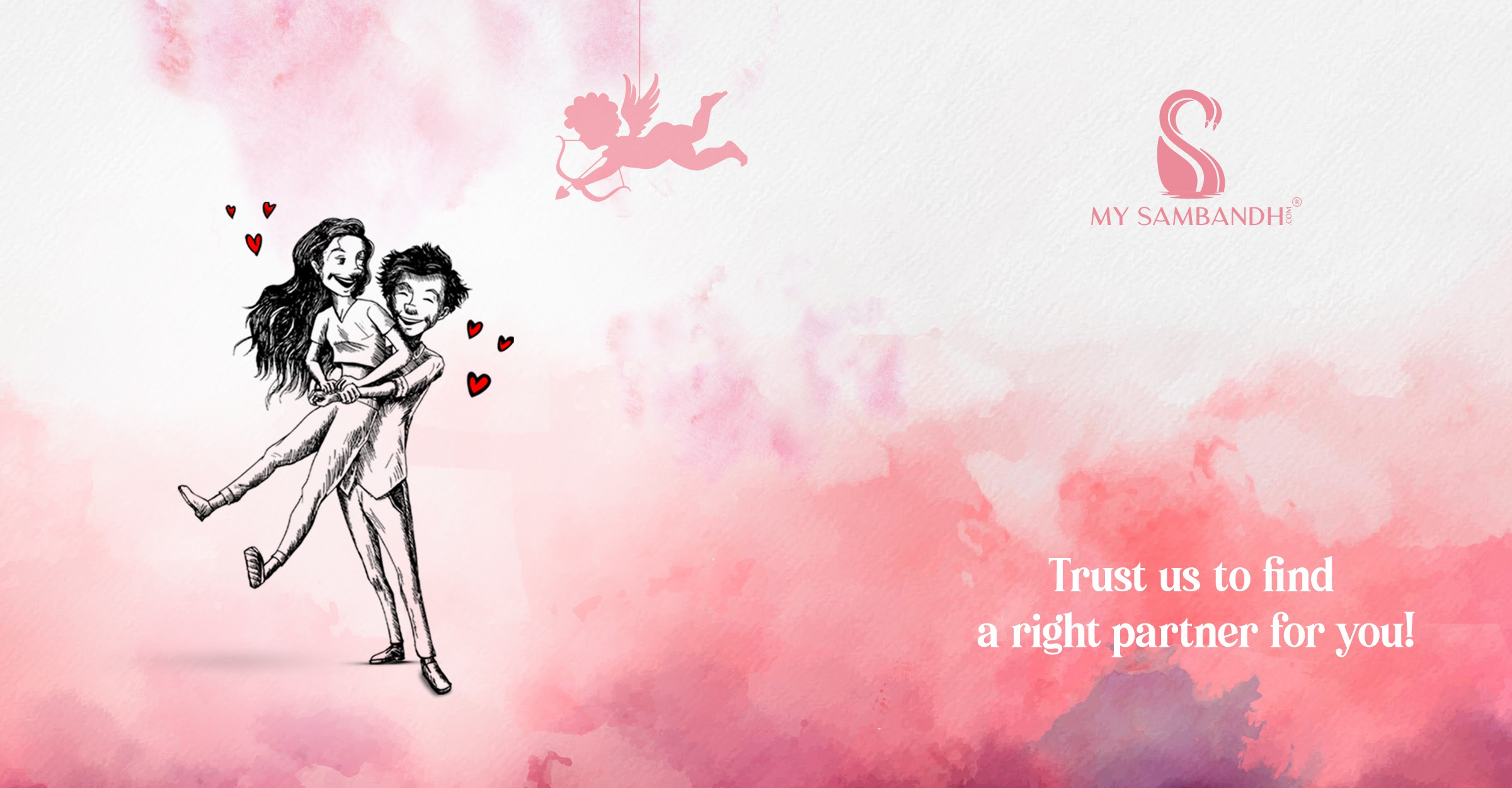 My Sambandh – Your right Cupid